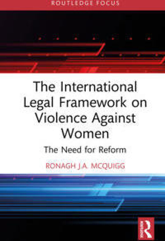The International Legal Framework on Violence Against Women
