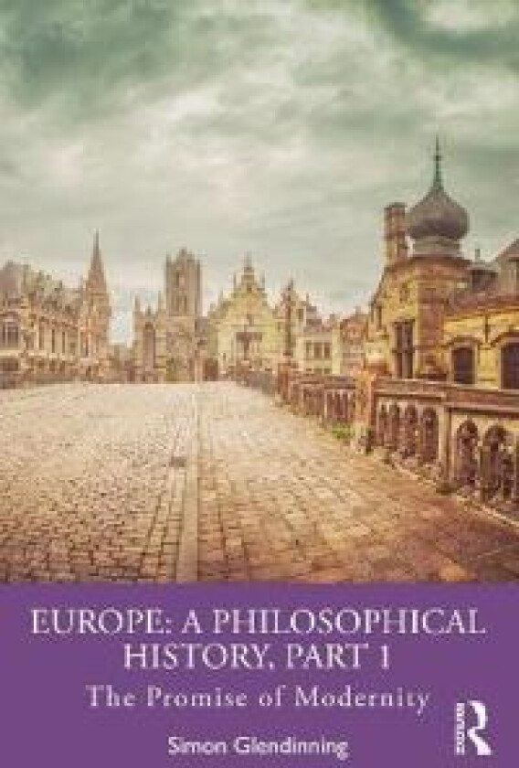 Europe: A Philosophical History, Part 1
