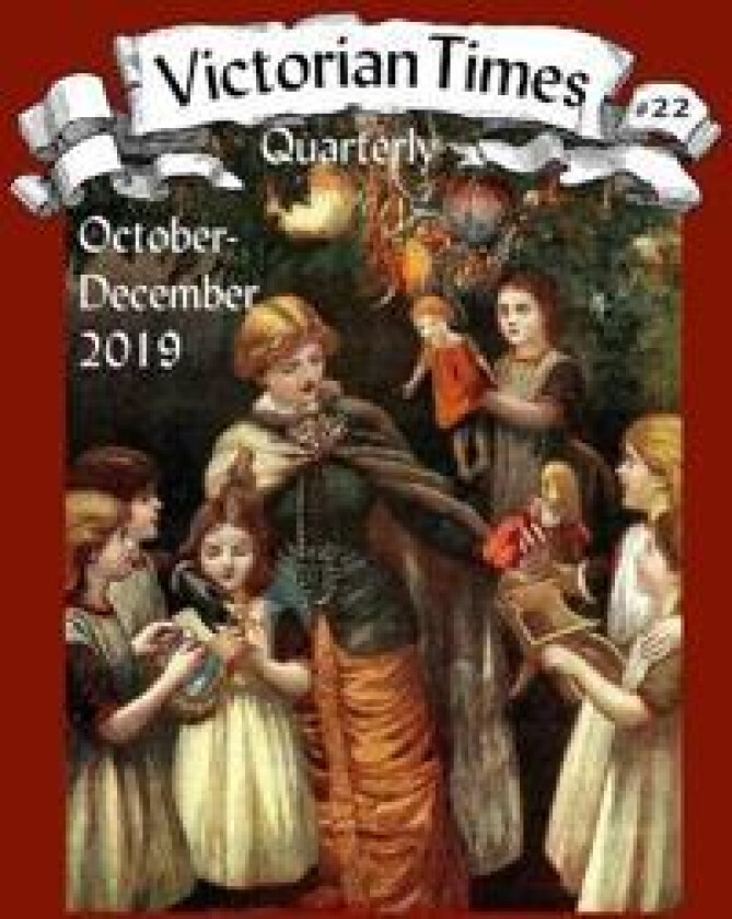 Victorian Times Quarterly #22