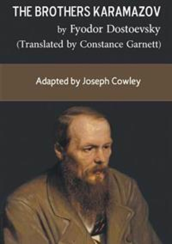 The Brothers Karamazov by Fyodor Dostoevsky (Translated by Constance Garnett)