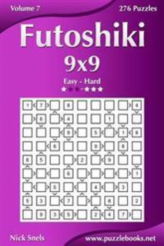 Futoshiki 9x9 - Easy to Hard - Volume 7 - 276 Puzzles