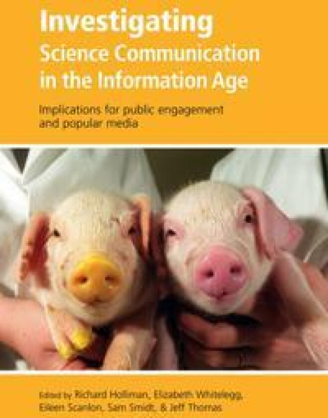 Investigating Science Communication in the Information Age