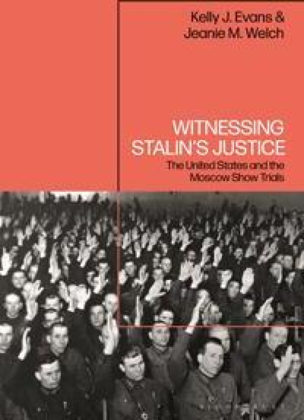 Witnessing Stalin’s Justice