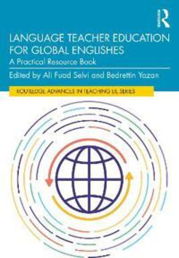 Language Teacher Education for Global Englishes