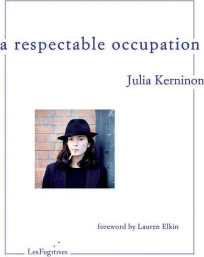 A Respectable Occupation av Julia Kerninon