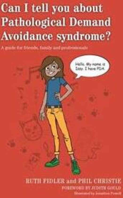 Can I tell you about Pathological Demand Avoidance syndrome? av Ruth Fidler, Phil Christie