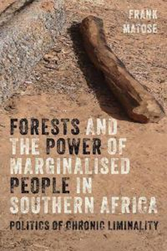 Forests and the Power of Marginalised People in Southern Africa