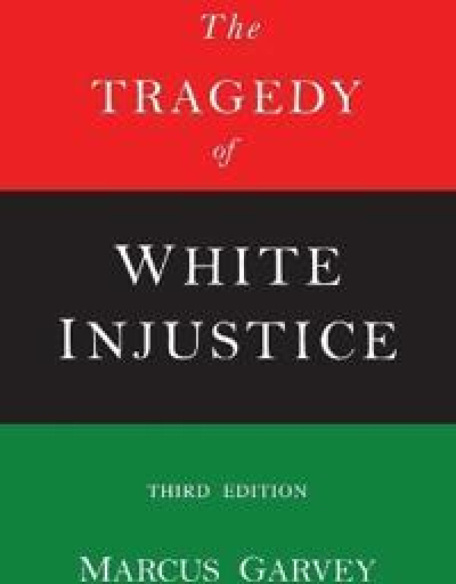 The Tragedy of White Injustice