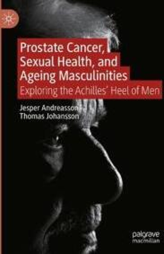 Prostate Cancer, Sexual Health, and Ageing Masculinities