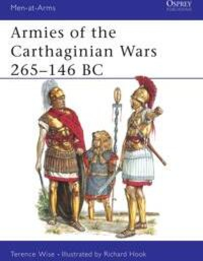 Armies of the Carthaginian Wars 265–146 BC