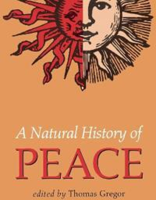 A Natural History of Peace