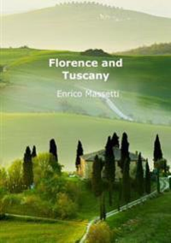 Florence and Tuscany