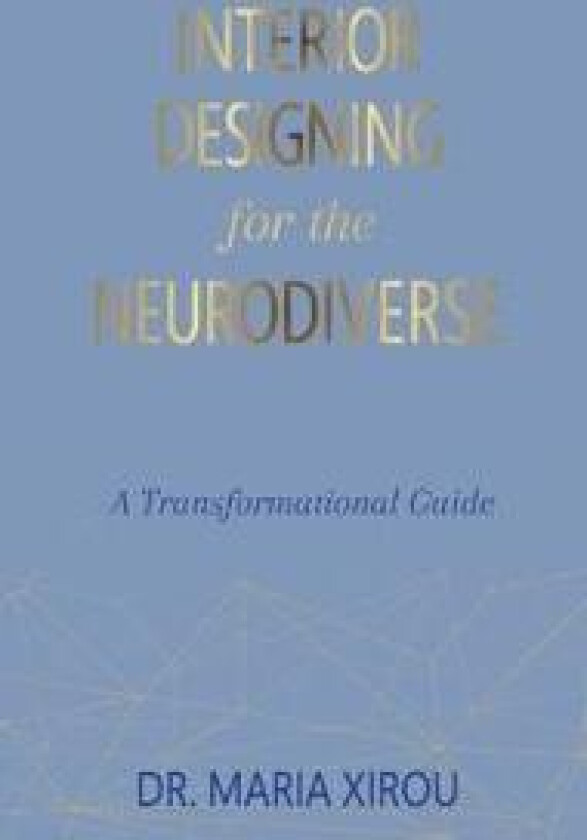 Interior Designing for the Neurodiverse