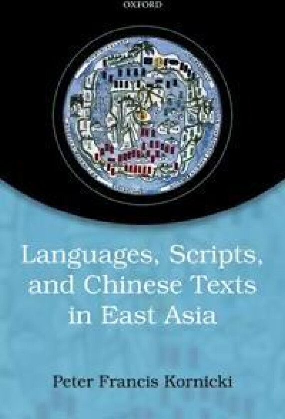 Languages, scripts, and Chinese texts in East Asia