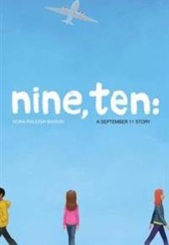 Nine, Ten: A September 11 Story