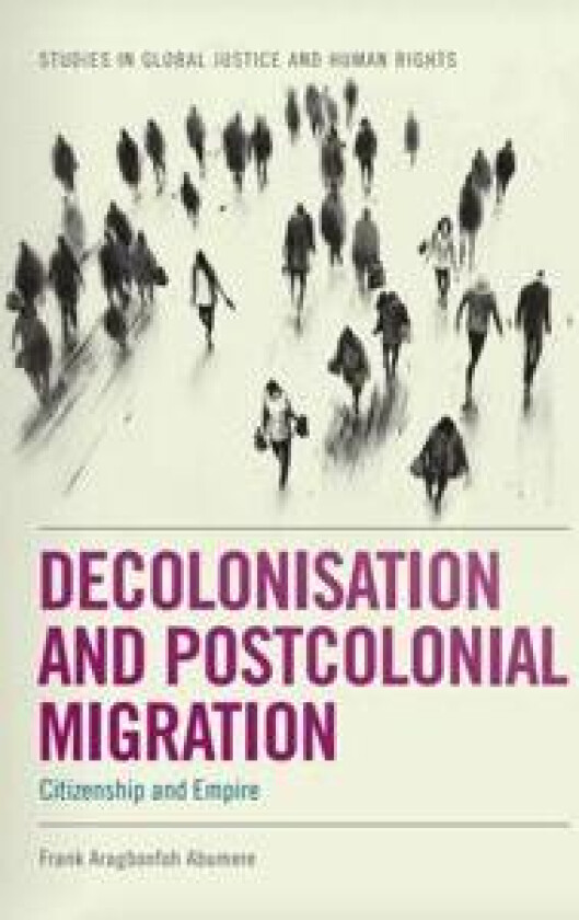Decolonisation and Postcolonial Migration