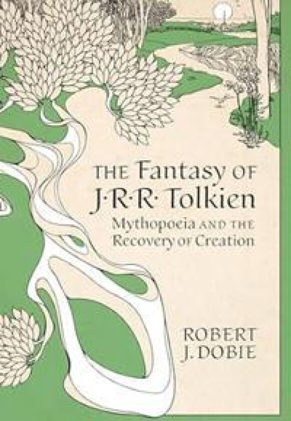 The Fantasy of J.R.R. Tolkien