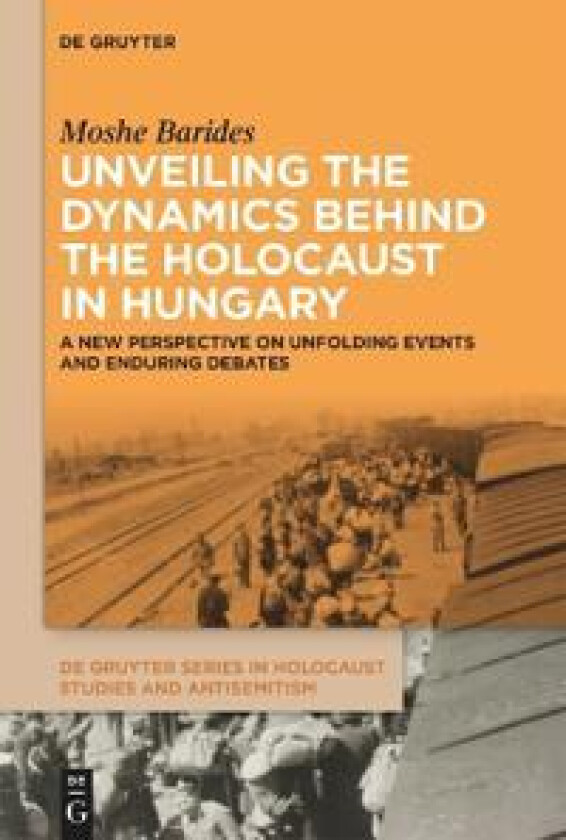Unveiling the Dynamics Behind the Holocaust in Hungary