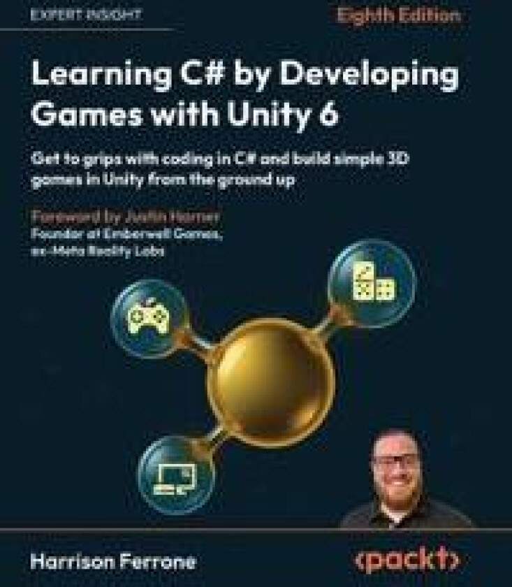 Learning C# by Developing Games with Unity 6