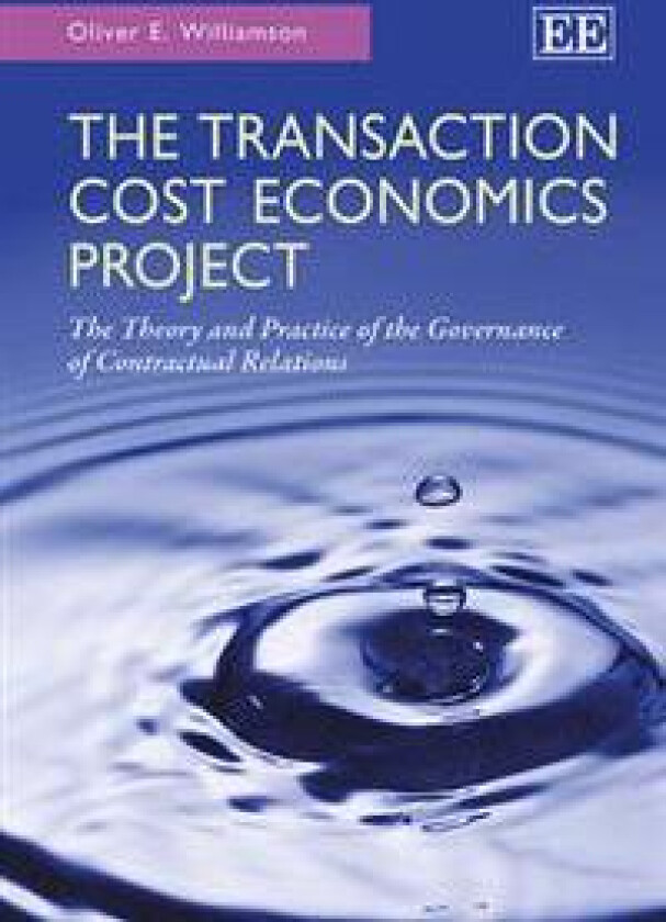 The Transaction Cost Economics Project