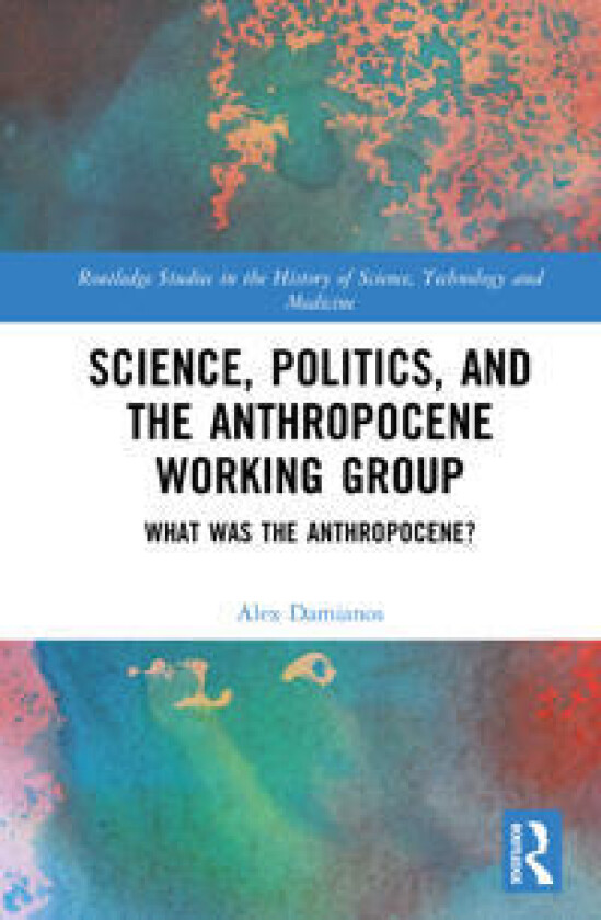Science, Politics, and the Anthropocene Working Group
