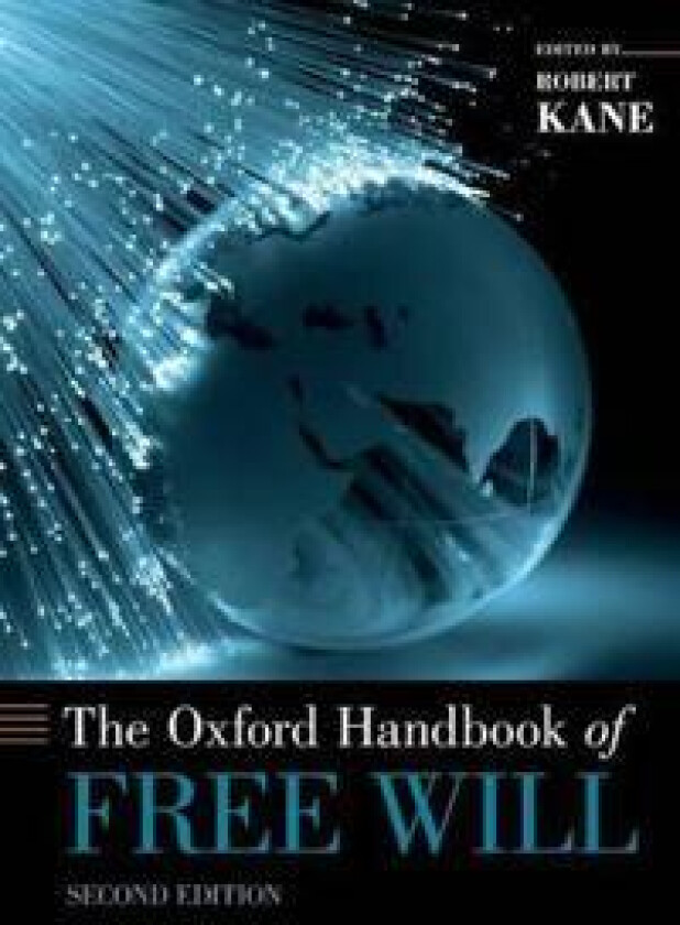 The Oxford Handbook of Free Will