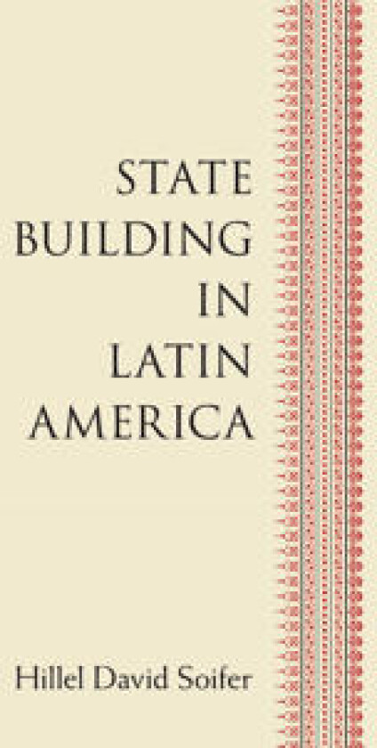 State Building in Latin America