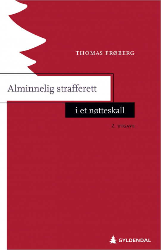 Alminnelig strafferett i et nøtteskall av Thomas Frøberg