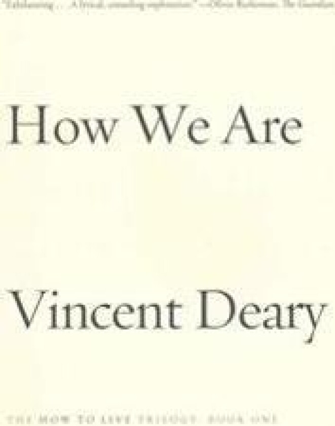 How We Are: Book One of the How to Live Series