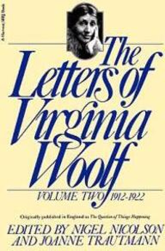 The Letters of Virginia Woolf: Volume II: 1912-1922