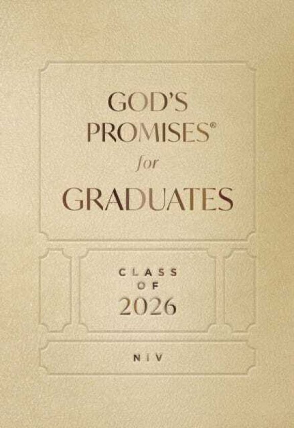 God's Promises for Graduates: Class of 2026 Gold NIV New International Version