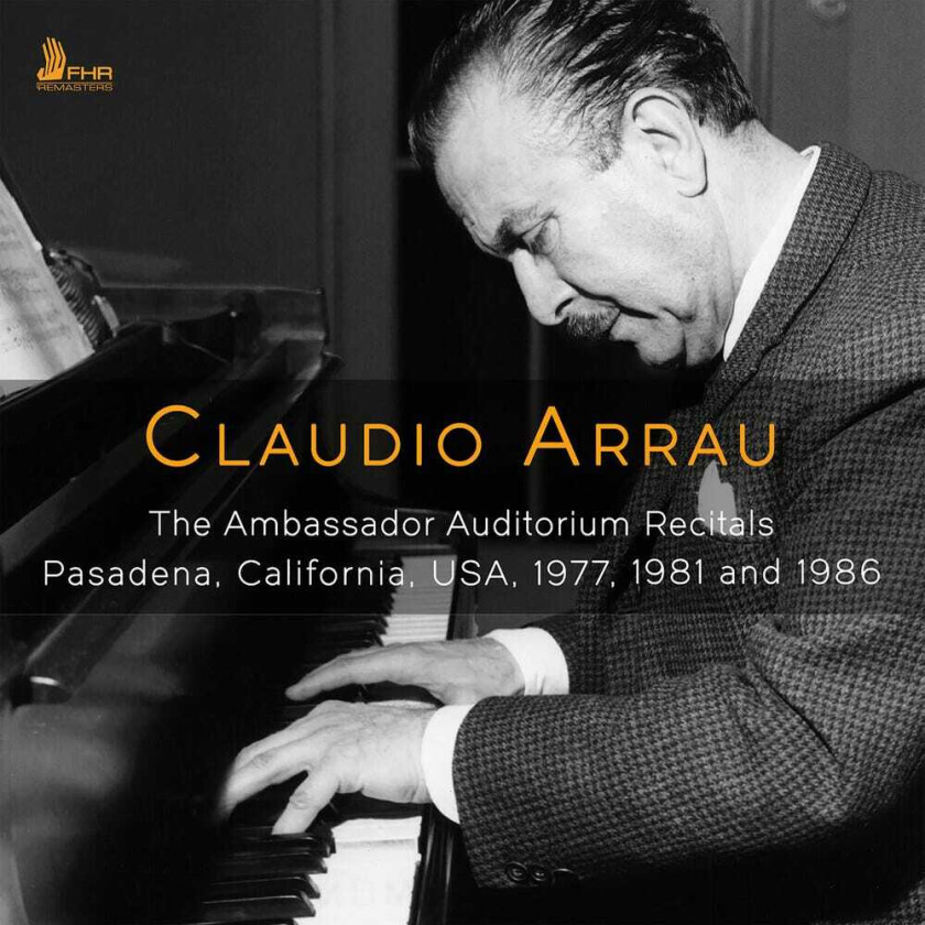Claudio Arrau The Ambassador Auditorium Recitals CD