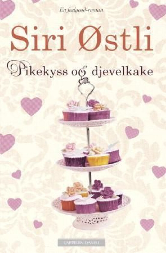 Pikekyss og djevelkake av Siri Østli