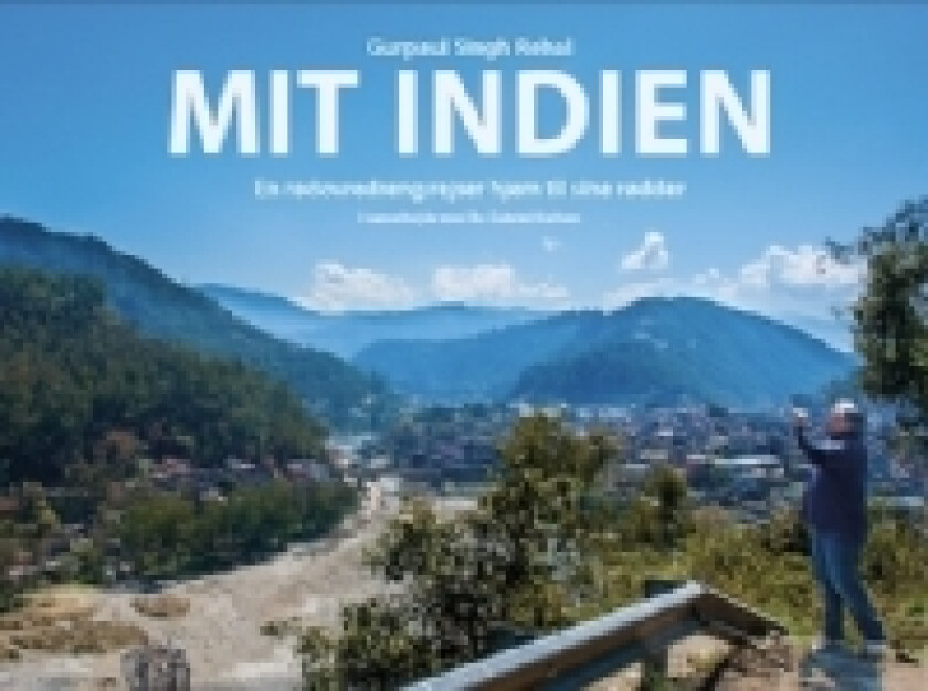 MIT INDIEN | Gurpaul Singh Rehal | Språk: Dansk