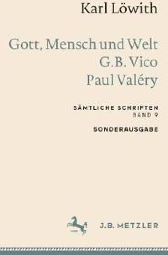 Karl Löwith: Gott, Mensch und Welt – G.B. Vico – Paul Valéry