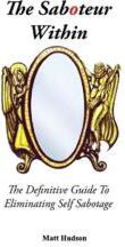 The Saboteur Within