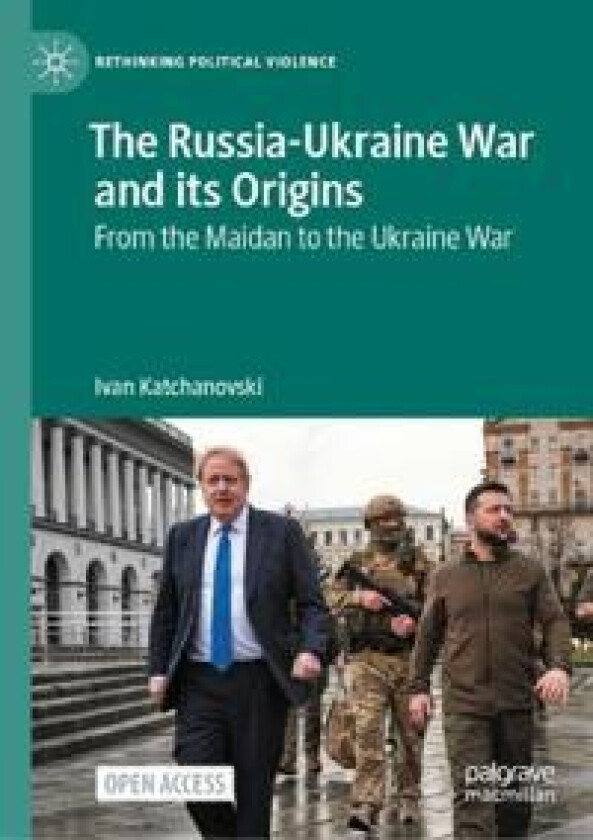 The Russia-Ukraine War and its Origins