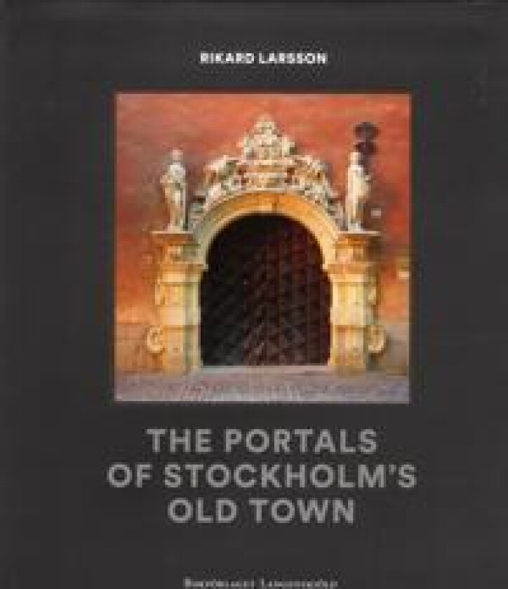 The portals of Stockolms old town
