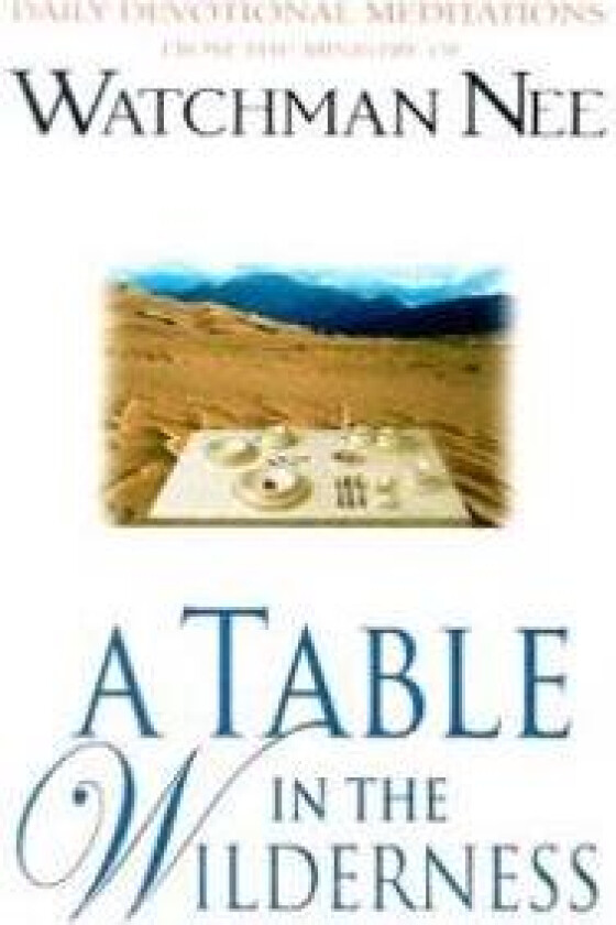 Table In The Wilderness, A