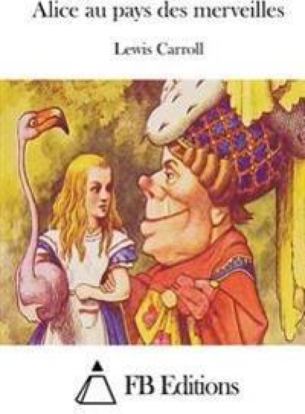 Alice Au Pays Des Merveilles