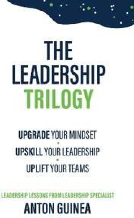 The Leadership Trilogy