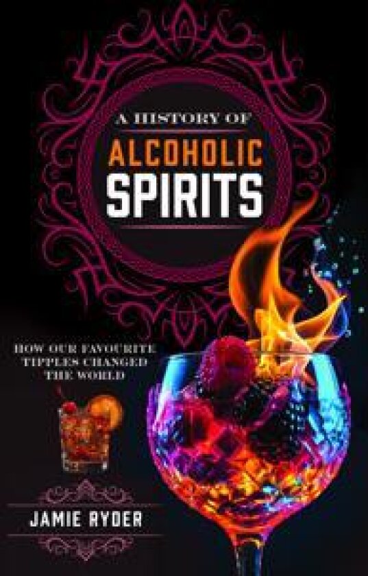 A History of Alcoholic Spirits