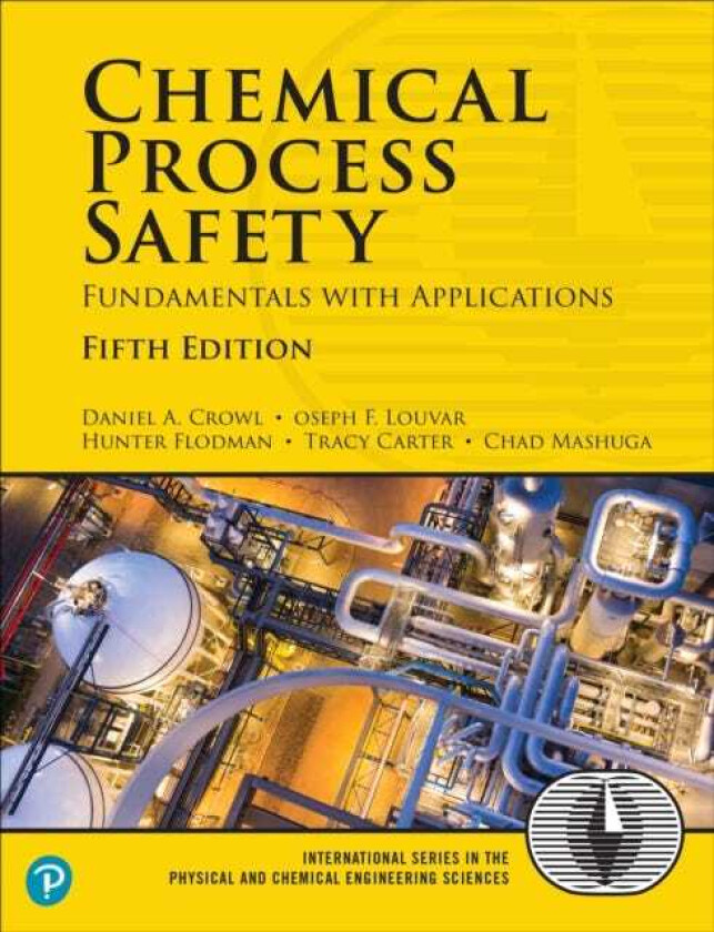 Chemical Process Safety Fundamentals with Applications
