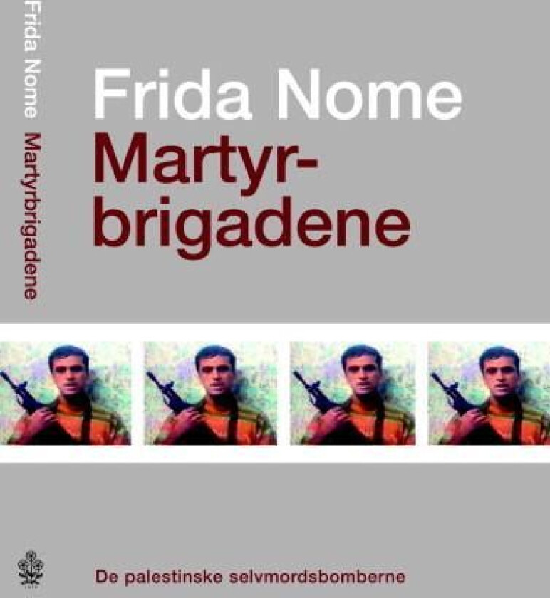 Martyrbrigadene av Frida Nome