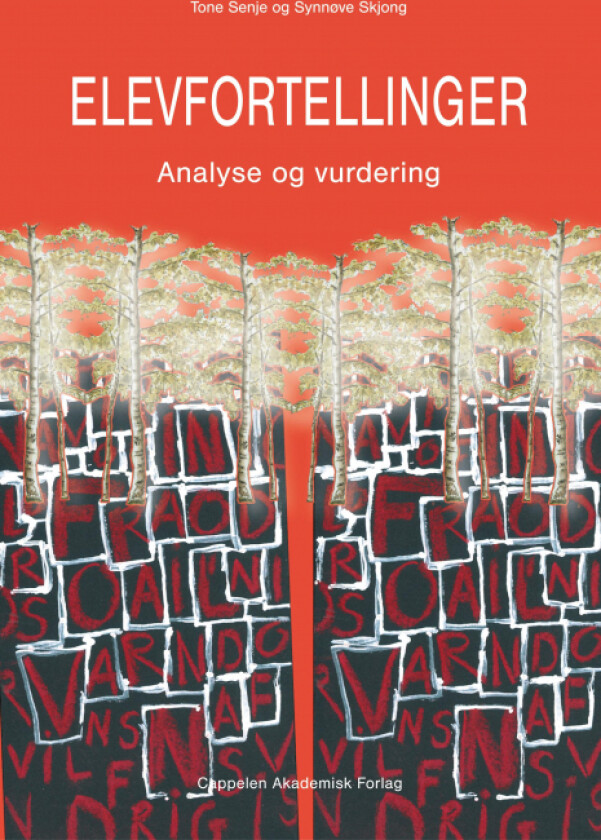 Elevfortellinger av Tone Senje, Synnøve Skjong