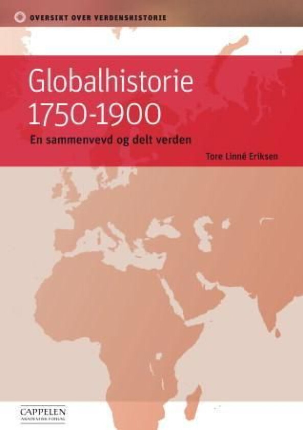 Globalhistorie 1750-1900 av Tore Linné Eriksen