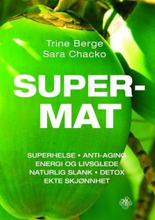 Supermat av Trine Berge, Sara Chacko