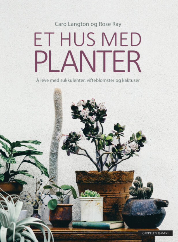 Et hus med planter av Caro Langton, Rose Ray