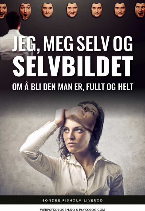 Jeg, meg selv og selvbildet av Sondre Risholm Liverød