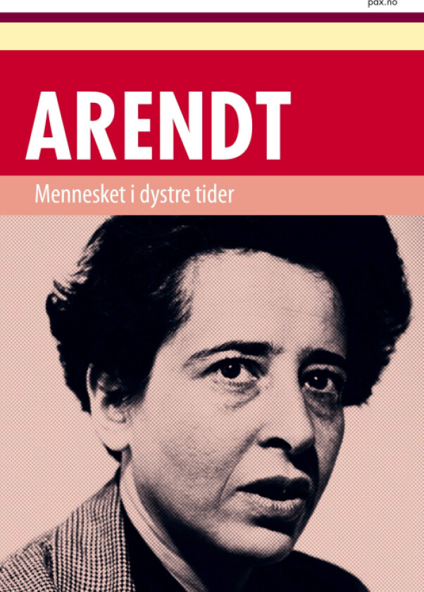 Mennesket i dystre tider av Hannah Arendt